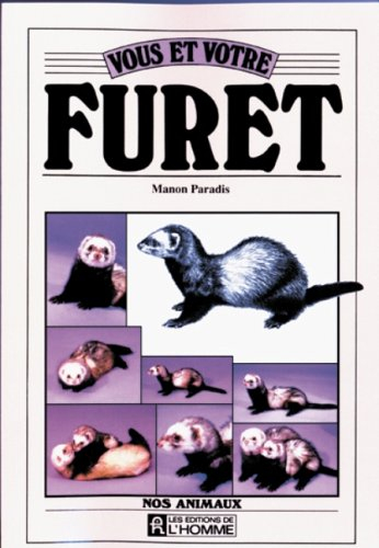 Vous et votre furet