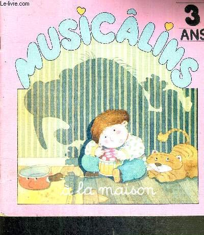 Musicâlins à la maison : 3 ans, livre + cassette