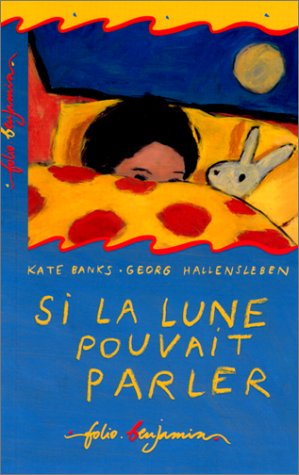 Si la lune pouvait parler