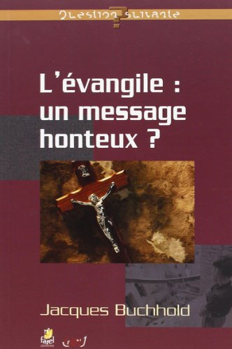 L'Evangile, un message honteux ?