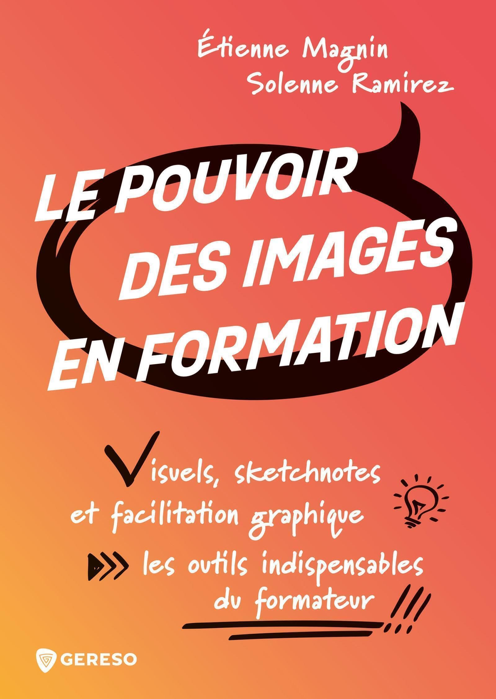 Le pouvoir des images en formation : visuels, sketchnotes et facilitation graphique : les outils ind