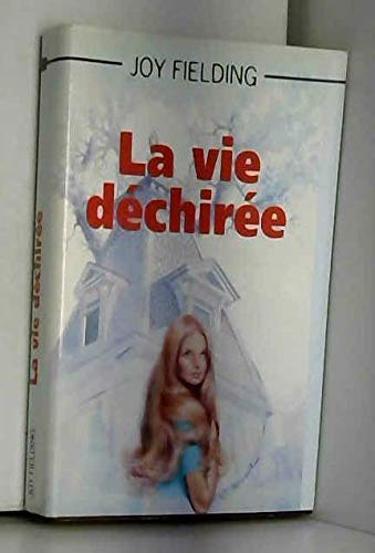 la vie déchirée