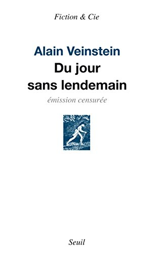 Du jour sans lendemain : émission censurée