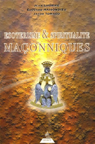 Esotérisme et spiritualité maçonniques