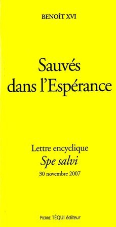 Lettre encyclique Spe salvi : du souverain pontife Benoît XVI aux évêques, aux prêtres et aux diacre