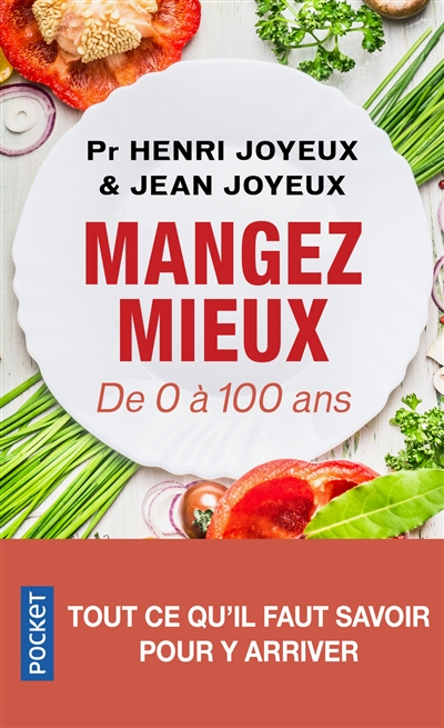Mangez mieux : de 0 à 100 ans