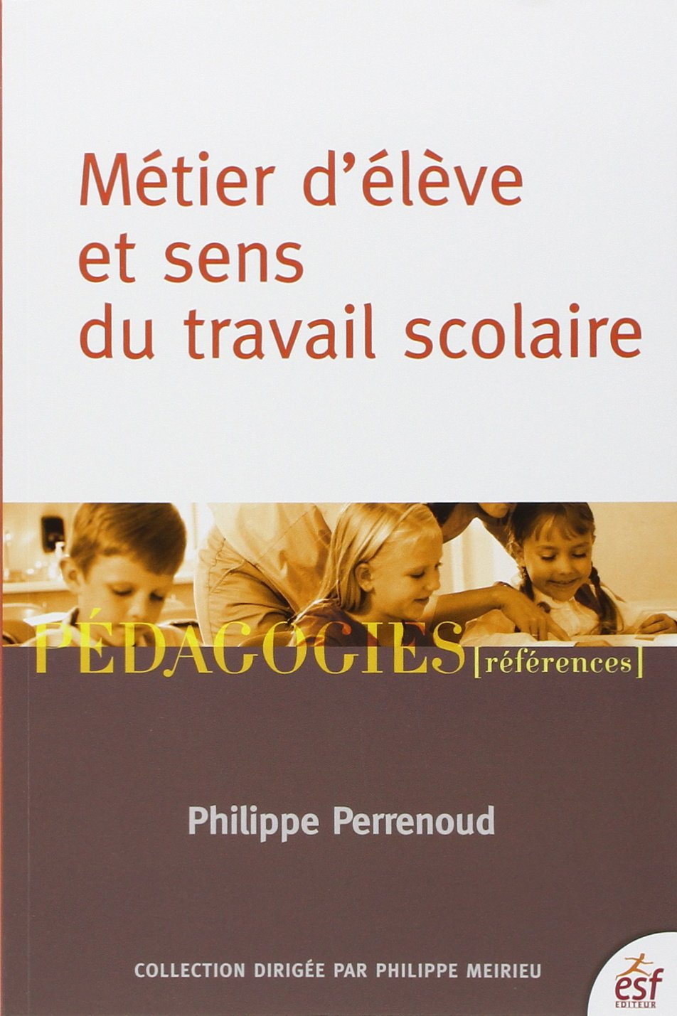 Métier d'élève et sens du travail scolaire