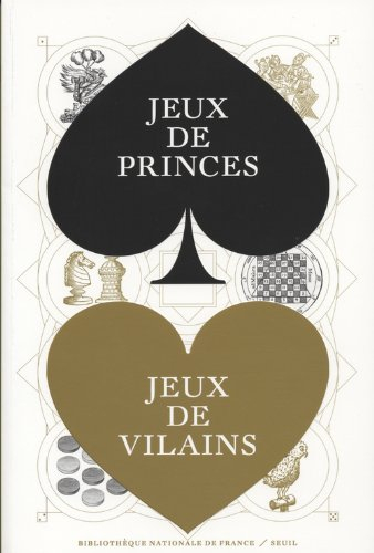 Jeux de princes, jeux de vilains