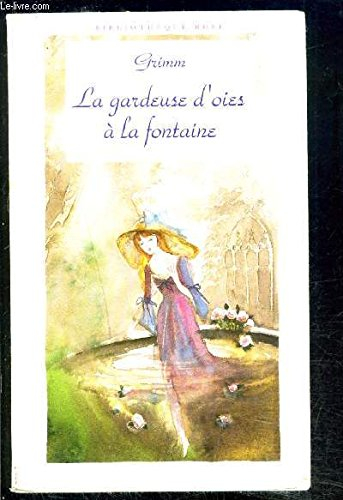 La gardeuse d'oies à la fontaine. La boule de cristal