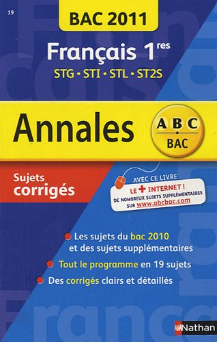 Français 1res STG, STI, STL, ST2S : bac 2011, sujets corrigés