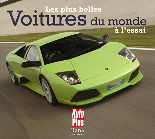 Les plus belles voitures du monde à l'essai