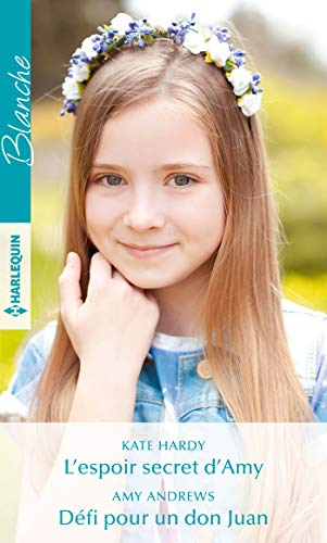 L'espoir secret d'Amy. Défi pour un don Juan