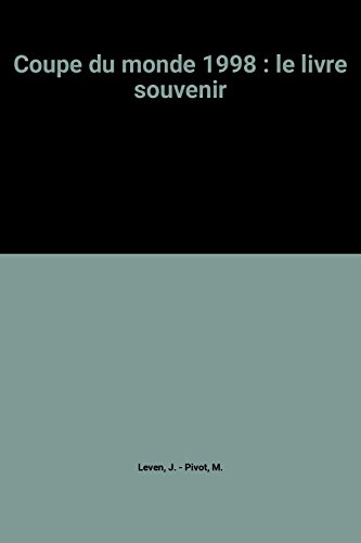 coupe du monde 1998 : le livre souvenir
