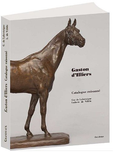 Gaston d'Illiers, 1876-1932 : catalogue raisonné