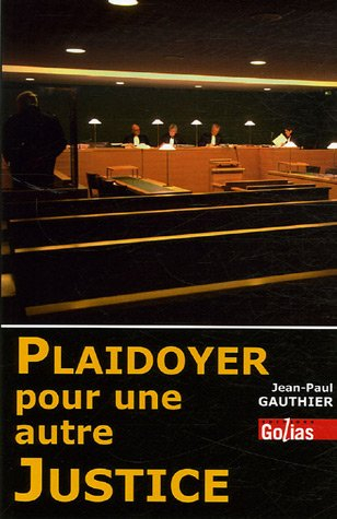 Plaidoyer pour une autre justice