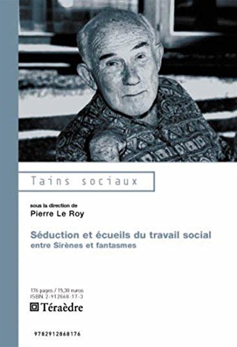 Séduction et écueils du travail social : entre sirènes et fantasmes