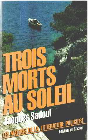 Trois morts au soleil