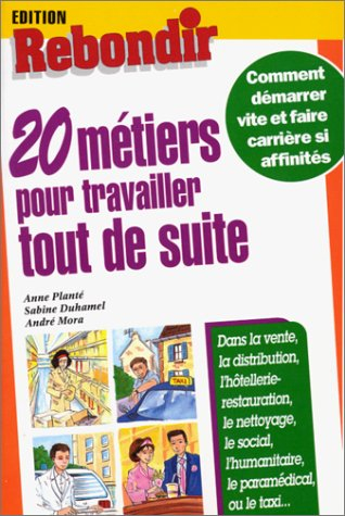 20 métiers pour travailler tout de suite