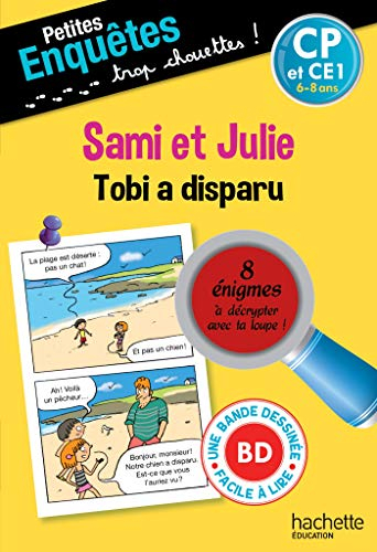 Sami et Julie. Tobi a disparu : CP et CE1, 6-8 ans : 8 énigmes à décrypter avec ta loupe !