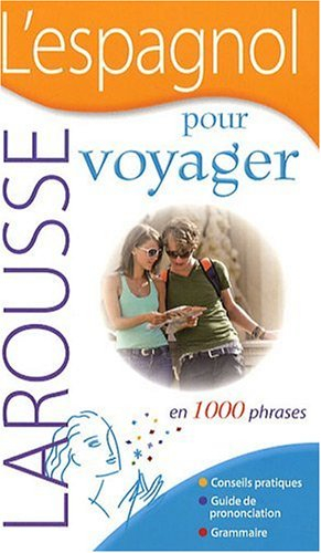L'espagnol pour voyager : en 1.000 phrases