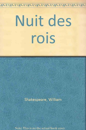La nuit des rois ou Ce que vous voudrez. Twelfth night or What you will
