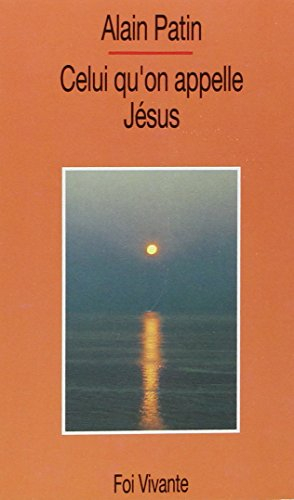 Celui qu'on appelle Jésus