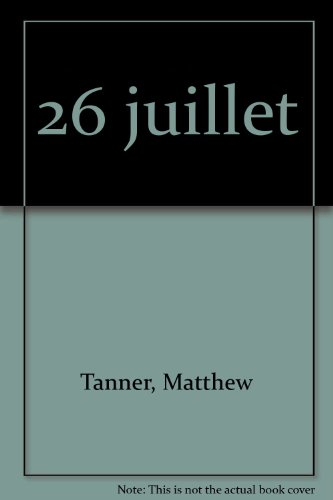 c'était ce jour-là : 26 juillet