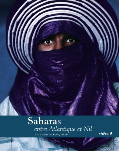 Saharas, entre Atlantique et Nil