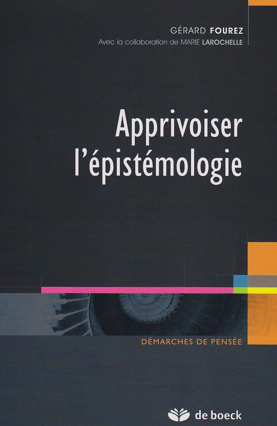 Apprivoiser l'épistémologie