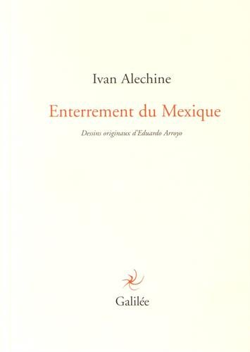 Enterrement du Mexique : poèmes mexicains