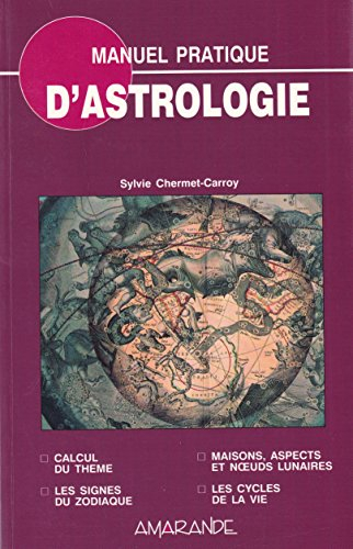 Manuel pratique d'astrologie