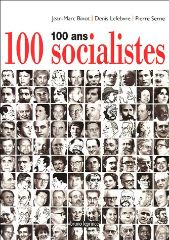 100 ans, 100 socialistes