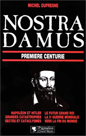 Nostradamus : première centurie