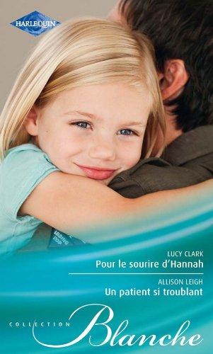 Pour le sourire d'Hannah. Un patient si troublant