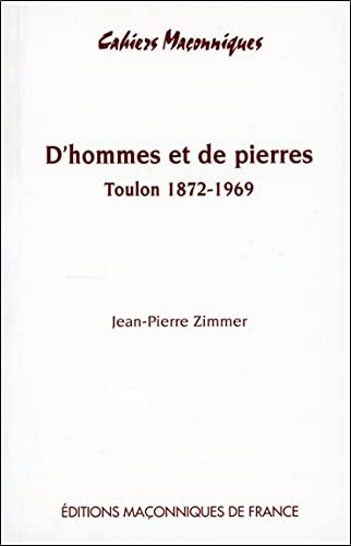 D'hommes et de pierres : le temple maçonnique de la rue Revel à Toulon 1872-1969