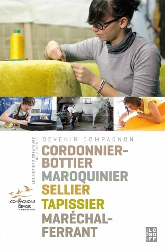 Les métiers créateurs de confort : cordonnier-bottier, maroquinier, sellier, tapissier, maréchal-fer
