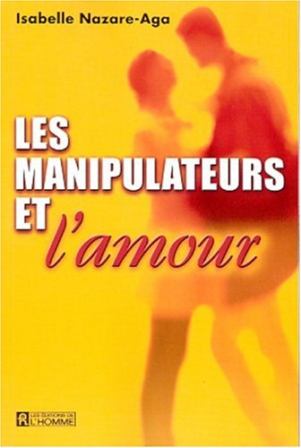 les manipulateurs et l'amour