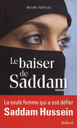 Le baiser de Saddam : témoignage