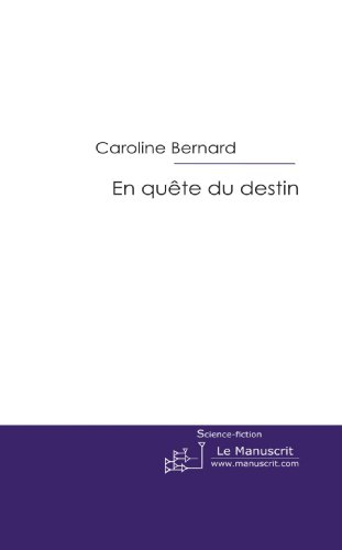 en quete du destin