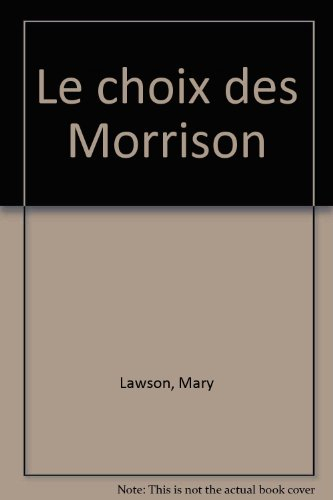 Le choix des Morrison