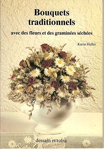 Bouquets traditionnels : Avec des fleurs et des graminées séchées