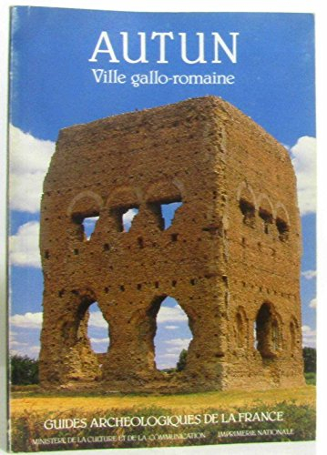 Autun (Saône et Loire) ville gallo-romaine : musée Rolin et musée Lapidaire