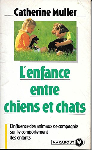 L'enfance entre chiens et chats