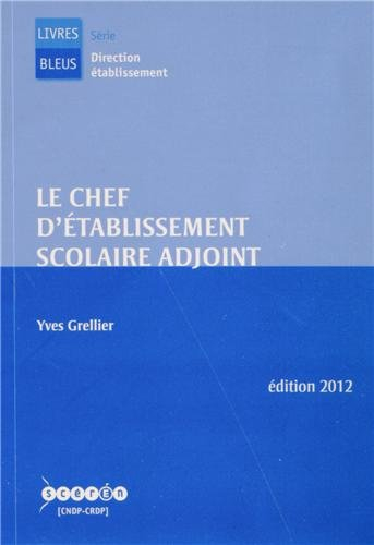 Le chef d'établissement scolaire adjoint