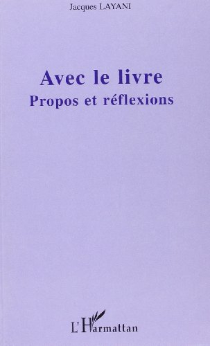 Avec le livre : propos et réflexions