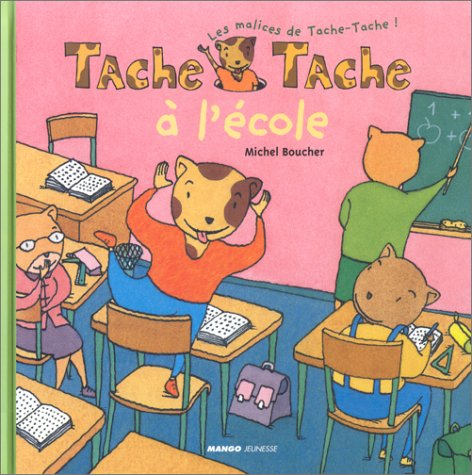 Tache-Tache à l'école