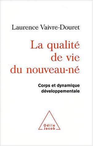 La qualité de vie du nouveau-né : corps et dynamique développementale