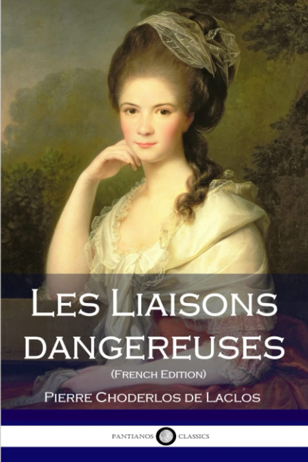 Les Liaisons dangereuses (French Edition)