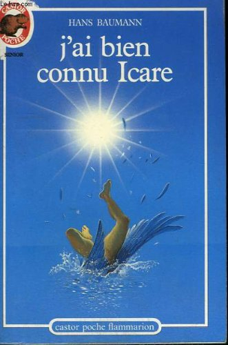 j'ai bien connu icare