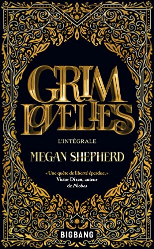 Grim lovelies : l'intégrale